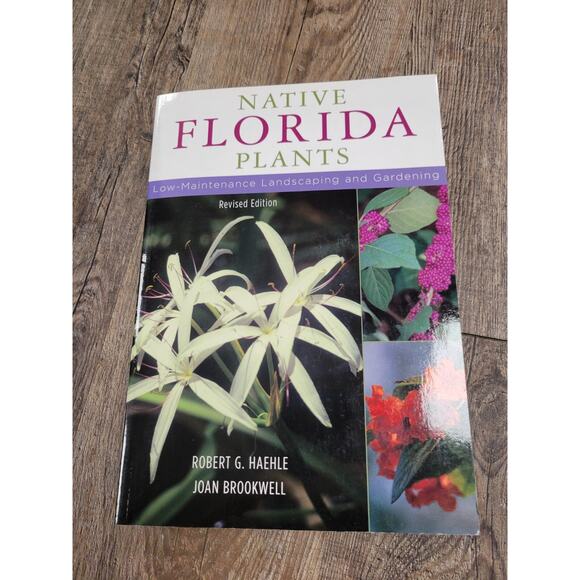 Native Florida Plants: Low Maintenance Landscaping and Gardening Paperback Book - Picture 1 of 5
